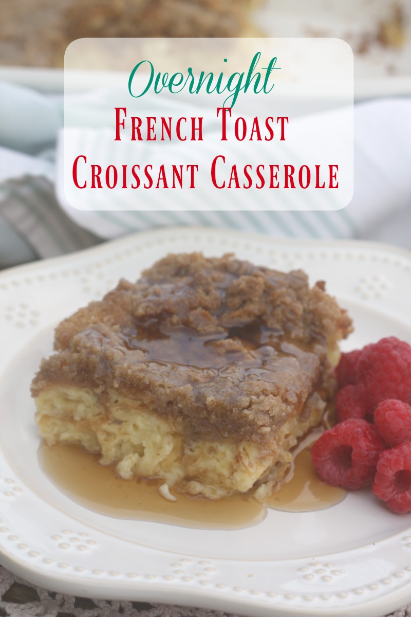 Overnight French Toast Croissant Casserole Crazy for Cookies and More