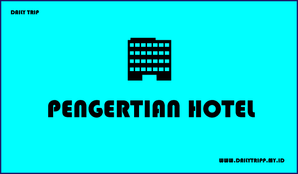 apa itu hotel, bagaimana sejarah perkembangan hotel, apa saja fungsi hotel, apa saja jenis dan klasifikasi hotel, serta struktur organisasi hotel, pengertian hotel, hotel adalah, hotel artinya, definisi hotel, arti hotel, pengertian hotel adalah, pengertian industri perhotelan, jelaskan yang dimaksud denga hotel, pengertian perhotelan, pengertian hospitality industry, definisi, hotel menurut para ahli, pengertian hotel secara umum, pengertian dari hotel, definisi hotel adalah, arti dari hotel, pengertian hotel menurut para ahli, pengertian hotel wikipedia, pengertian hotel bahasa inggris, pengertian hotel pdf, pengertian hotel dan jenisnya, jurnal pengertian hotel, pengertian hotel menurut sulastiyono 2011, pengertian hotel menurut para ahli tahun 2017, pengertian hotel syariah, pengertian hotel menurut para ahli tahun 2016, pengertian hotel menurut para ahli terbaru, pengertian hotel dalam bahasa inggris, pengertian hotel menurut undang-undang, jelaskan apa pengertian hotel, apa yang dimaksud dengan hotel atau perhotelan?, apa itu hotel menurut para ahli?, apakah yang dimaksud dengan hotel menurut pemerintah indonesia?, apa yang dimaksud dengan klasifikasi hotel?