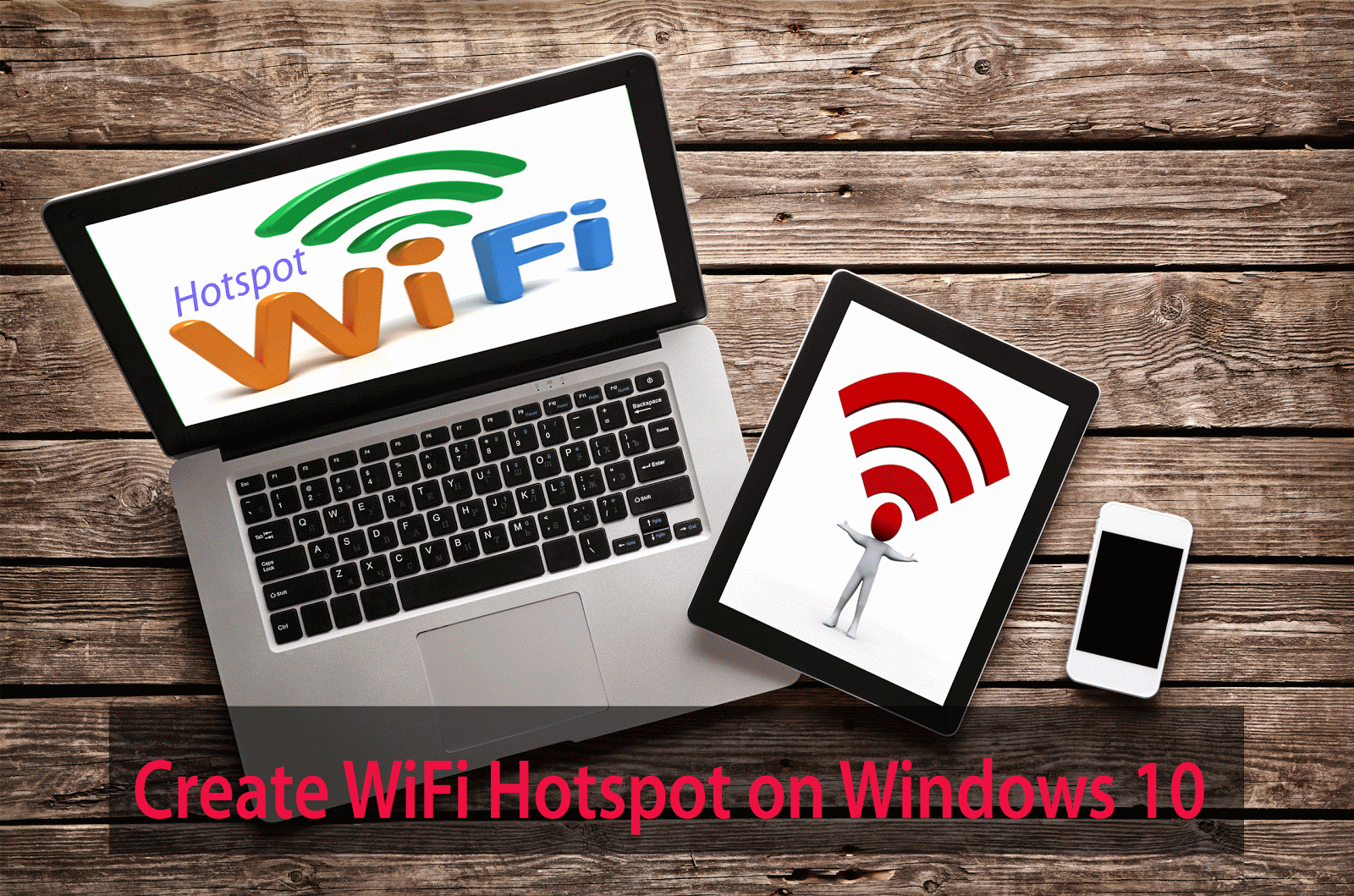 How to Create WIFI Hotspot on Windows 10 My Smart PC Tips