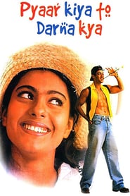 Pyaar Kiya To Darna Kya Pyaar Kiya To Darna Kya