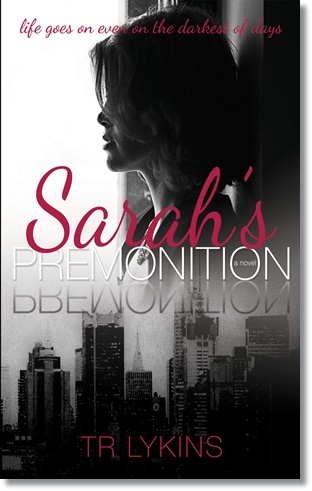 Sarah's Premonition (T R Lykins) 