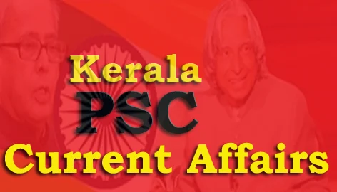 Kerala PSC Current Affairs Question and Answers - 7