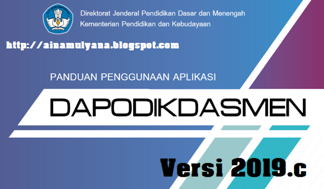 dan Menengah yg memuat data satuan pendidikan APLIKASI DAPODIKDASMEN VERSI 2019.C (DAPODIK VERSI 2019.C)