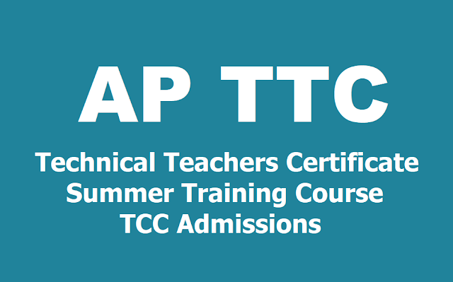 AP TTC Technical Teachers Certificate Summer training course (TCC) Admissions 2019 AP TTC Technical Teachers Certificate Summer training course (TCC) Admissions 2019