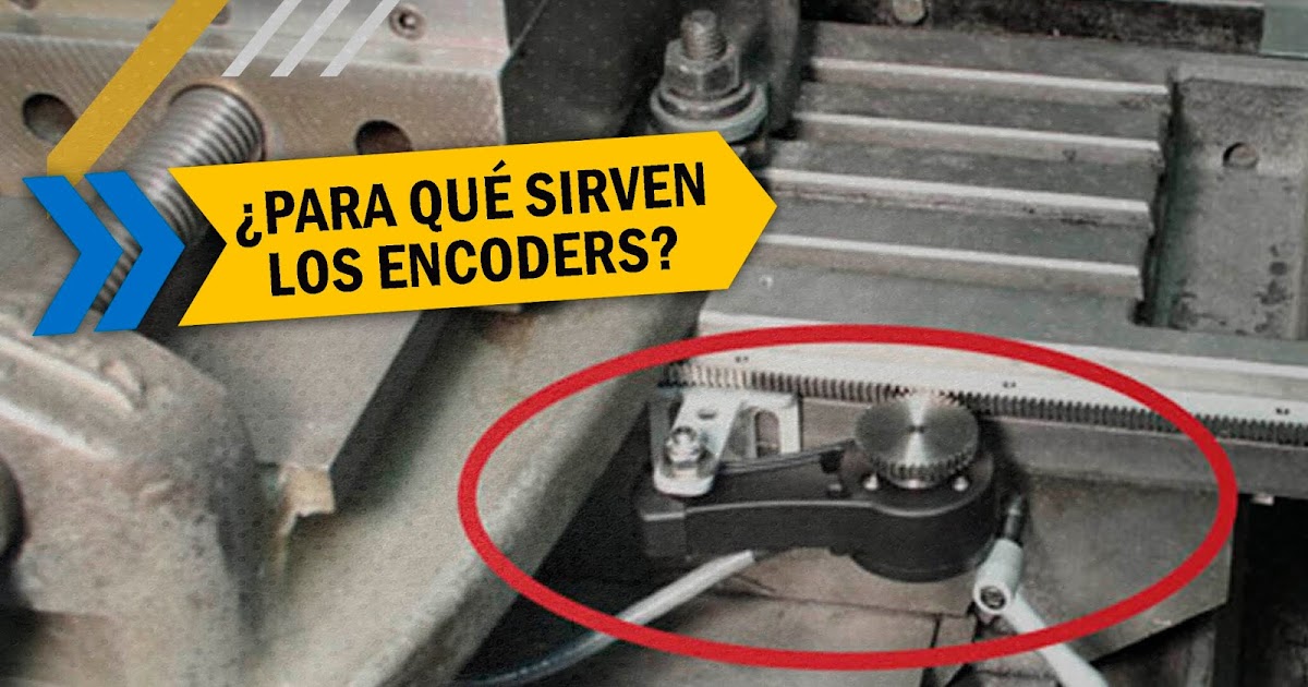¿Para qué sirven los Encoders?