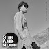Lyrics SAM KIM – Sun And Moon