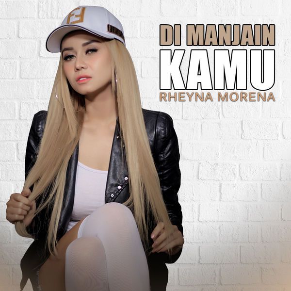 Rheyna Morena - Dimanjain Kamu