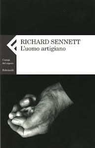 R.Sennett: L'uomo artigiano