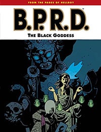 Read B.P.R.D.: The Black Goddess comic online
