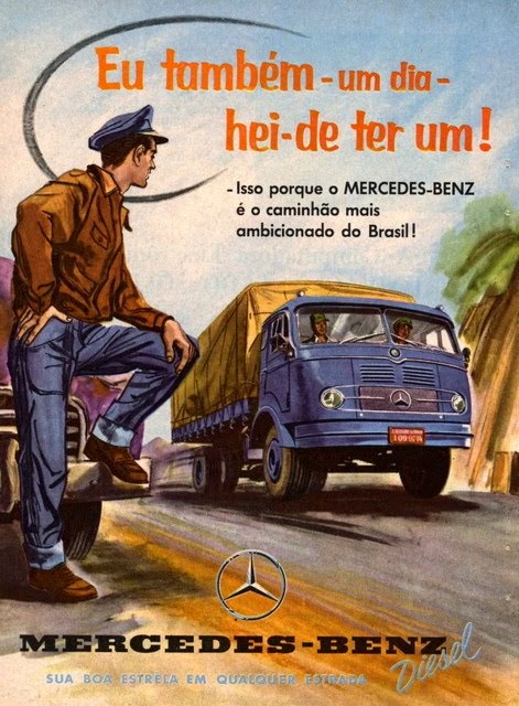 Propaganda da Mercedes-Benz nos anos 50 para promover a sua linha de caminhões.