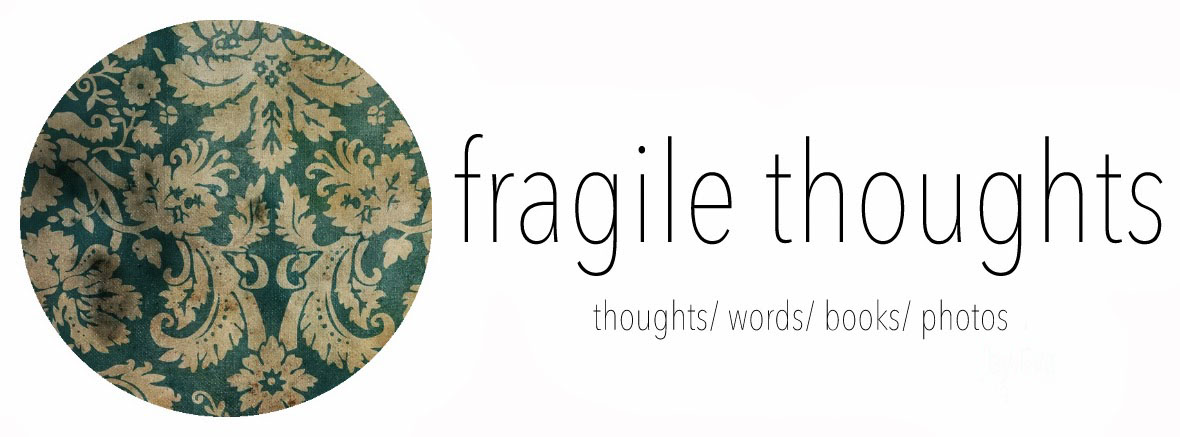 Fragile Thoughts