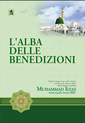Download: L’Alba Delle Benedizioni pdf in Italian by Maulana Ilyas Attar Qadri