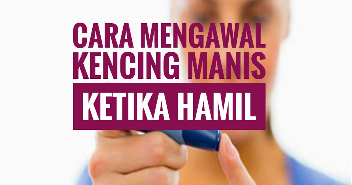 TIPS KEWANGAN TAKAFUL & HIBAH FOR ALL FOR LIFE CARA MENGAWAL KENCING MANIS KETIKA HAMIL