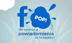 Jak wyłączyć powiadomienia na facebooku? 