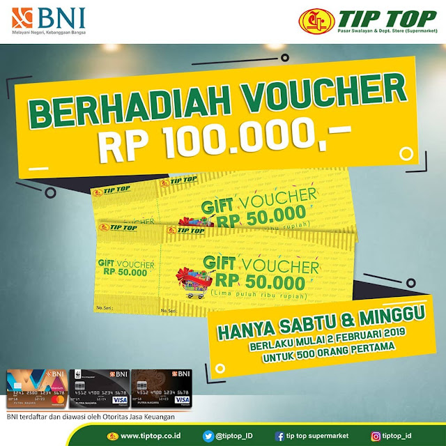 #TipTop - #Promo Hadiah Voucher Belanja Pakai Kartu Kredit BNI (Tiap Sabtu & Minggu) #TipTop - #Promo Hadiah Voucher Belanja Pakai Kartu Kredit BNI (Tiap Sabtu & Minggu)