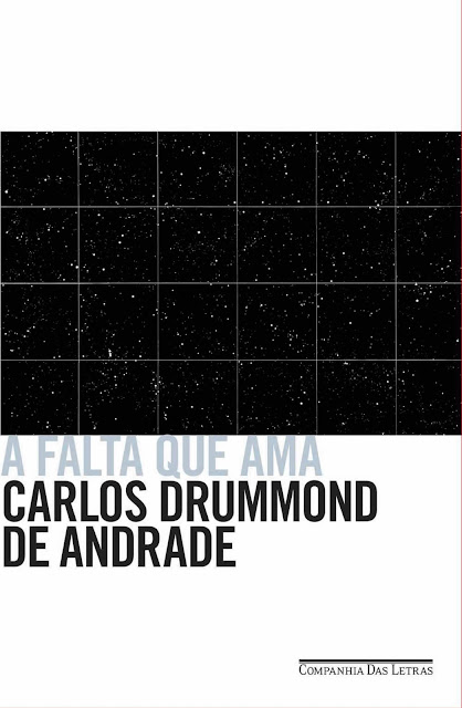 A falta que ama Carlos Drummond de Andrade