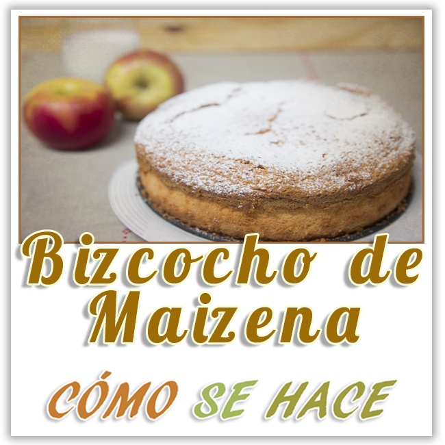  BIZCOCHO DE MAIZENA MUY ESPONJOSO