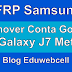 Remover conta google J7 Metal