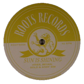 Aries, Gold, Bevan and Andy Sim - Sun Is Shining / Tuffist - Jah Army [ROOTS005]