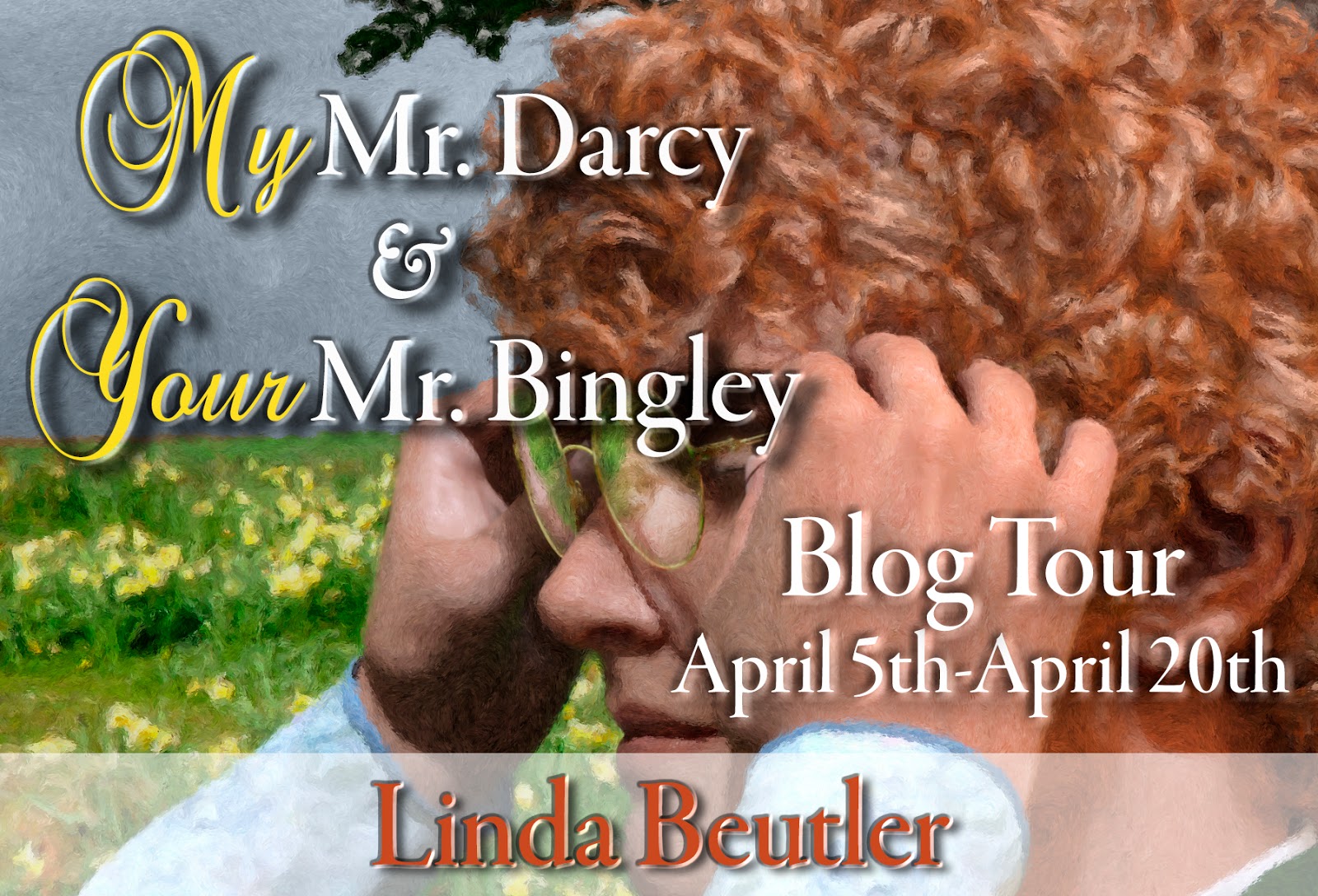 So little time... My Mr. Darcy & Your Mr. Bingley Blog Tour Guest