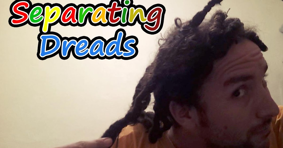 How to Separate Dreads - Separating Dreads quick Tutorial |My Dreadlocks Journey