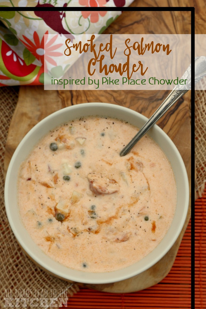 Smoked Salmon Chowder inspired by Pike Place Chowder in Seattle All