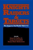 Knights, Raiders, and Targets: The Impact of the Hostile Takeover