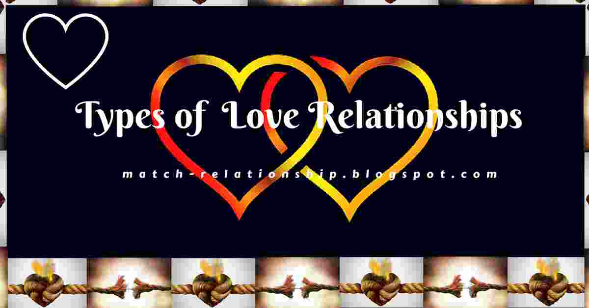 Perfect Relationship 23 Powerful Types of Relationships (Effective