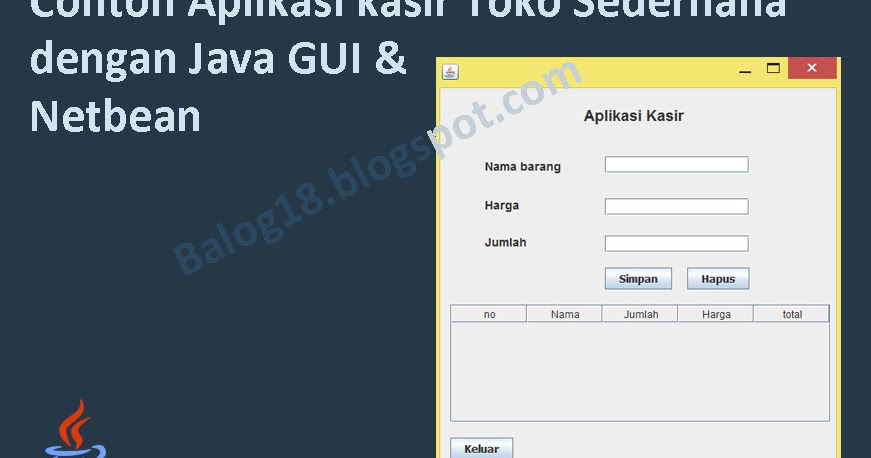 Contoh Aplikasi Kasir Sederhana Dengan Java Netbean Balog 18