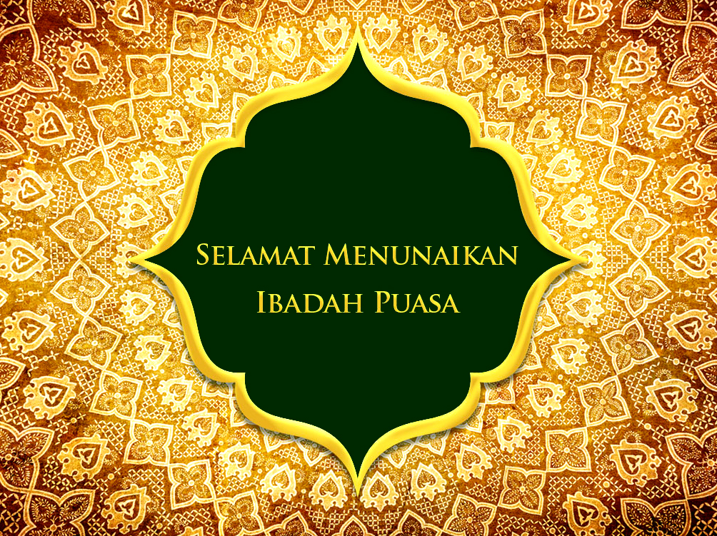 Selamat Menunaikan Ibadah Puasa Selamat Menunaikan Ibadah Puasa