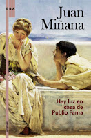 Hay luz en casa de Publio Fama, de Juan Miñana.