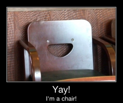 Yay - I'm A Chair!
