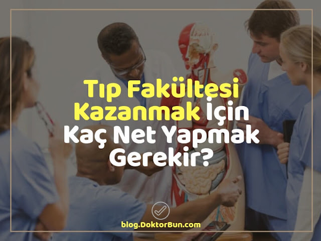 tip-fakultesi-kazanmak-icin-kac-net-yapmak-gerekir-tip-istiyorum tip-fakultesi-kazanmak-icin-kac-net-yapmak-gerekir-tip-istiyorum