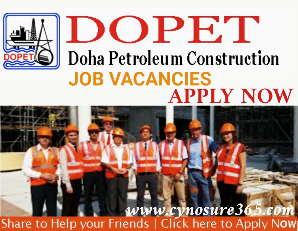 DOHA PETROLEUM CONSTRUCTION(DOPET) JOB VACANCIES CYNOSURE365
