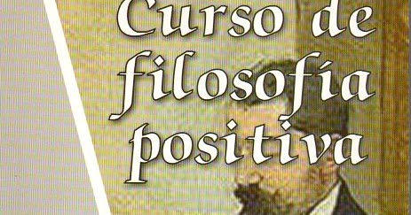 Comte, Augusto CURSO DE FILOSOFÍA POSITIVA