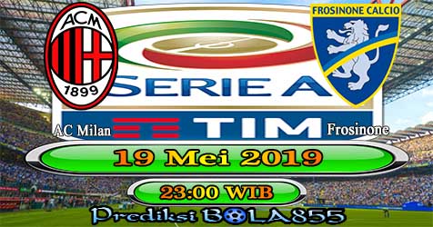 Prediksi Bola855 AC Milan vs Frosinone 19 Mei 2019 Prediksi Bola855 AC Milan vs Frosinone 19 Mei 2019