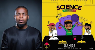 FINALLY! NATIONAL BROADCASTING CORPORATION BANS OLAMIDE'S 'SCIENCE STIDENT' Olamide