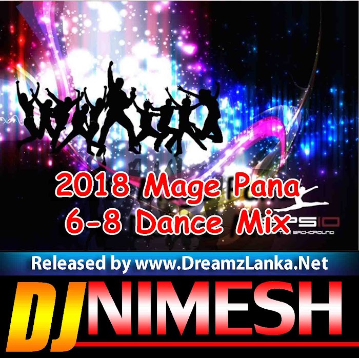 2018 Mage Pana (Sudu 2) 6-8 Dance Mix Dj-Nimesh MND