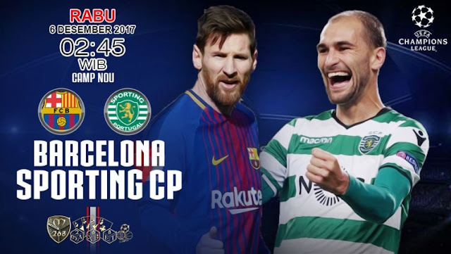 Prediksi Bola : Barcelona Vs Sporting Lisbon , Rabu 06 Desember 2017 Pukul 02.45 WIB