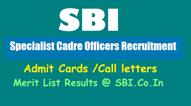 SBI Specialist Cadre Officers 2018 Recruitment Exam Admit Cards /Call letters sbi specialist cadre officers 2018 recruitment exam admit cards call letters,sbi specialist cadre officers merit list results,sbi recruitment interview dates
