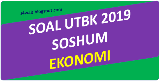 Soal UTBK 2019 Ekonomi dan Pembahasan Soal UTBK 2019 Ekonomi dan Pembahasan