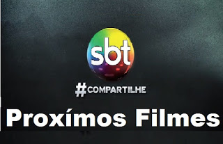 Próximos Filmes do Sbt (01/05/2018 a 04/05/2018) Próximos Filmes do Sbt (01/05/2018 a 04/05/2018)