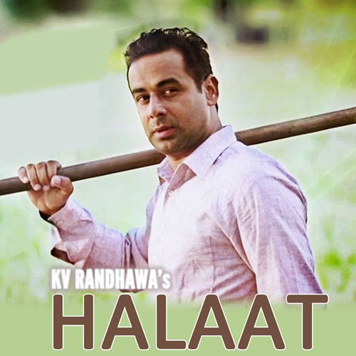 Halaat - KV Randhawa