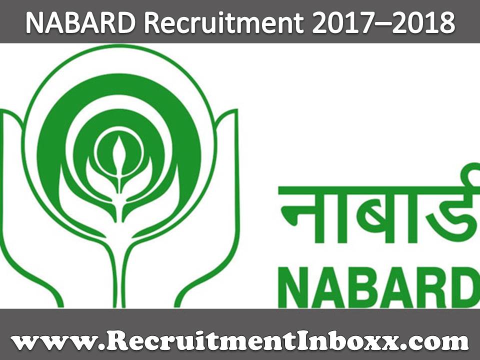 NABARD Recruitment 2017–2018 NABARD Recruitment