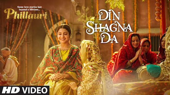Din Shagna Da - Phillauri (2017) Din Shagna Da - Phillauri (2017)