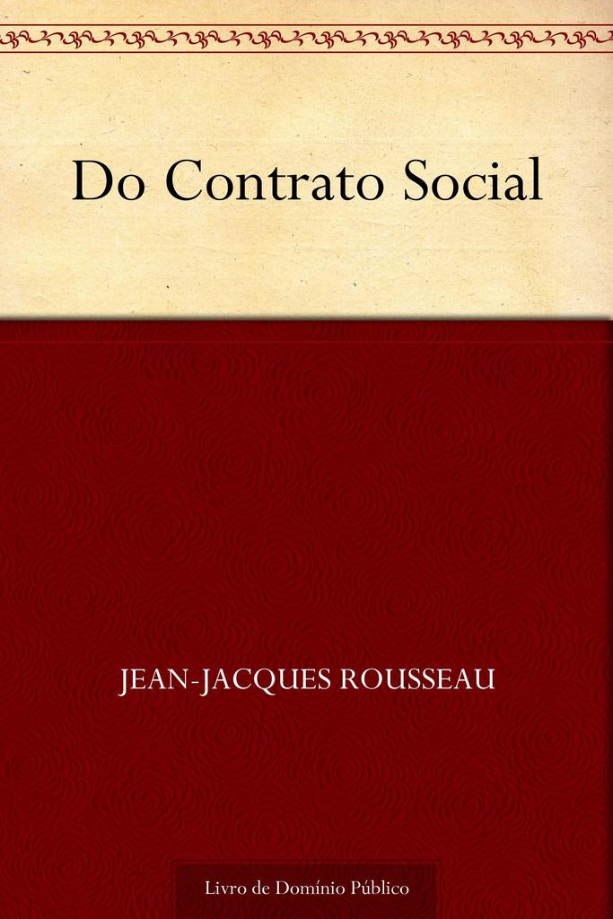 Livros do Pedagogo Livro Do contrato social JeanJacques Rousseau Livros do Pedagogo Livro Do contrato social JeanJacques Rousseau