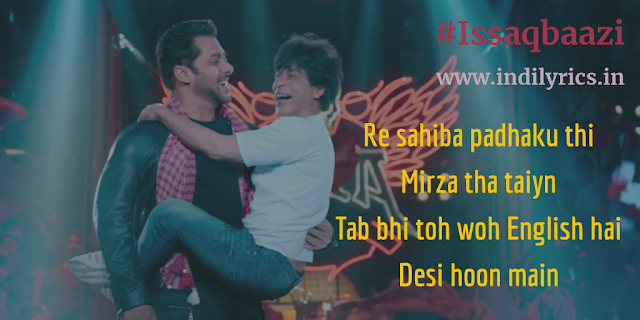 Issaqbaazi Se | Zero | Ft. Shah Rukh Khan & Salman Khan | Song Lyrics with English Translation and Real Meaning