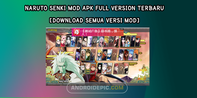 Naruto Senki Mod Apk Full Version Terbaru 2019 [Download Semua Versi Mod]
