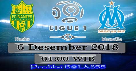 Prediksi Bola855 Nantes vs Marseille 6 Desember 2018 Prediksi Bola855 Nantes vs Marseille 6 Desember 2018