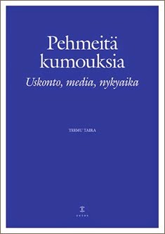 Pehmeitä kumouksia: Uskonto, media, nykyaika